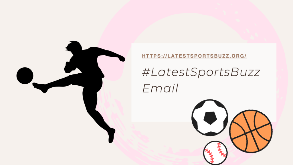 #LatestSportsBuzz Email